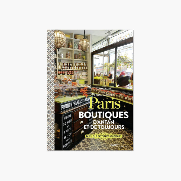 Paris boutiques d'antan et de toujours