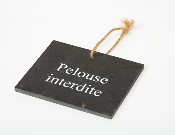Etiquette ardoise " Pelouse interdite "